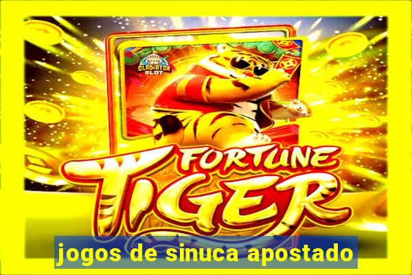 jogos de sinuca apostado